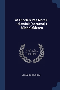 Paperback Af Bibelen Paa Norsk-islandsk (norröna) I Middelalderen Book