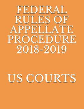 Paperback Federal Rules of Appellate Procedure 2018-2019 Book