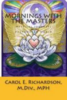 Paperback Mornings with the Masters: Mystical Journeys in a Postmodern World Book