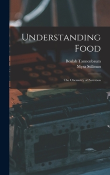 Hardcover Understanding Food; the Chemistry of Nutrition Book
