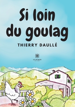 Paperback Si loin du goulag [French] Book