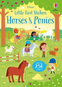 Little First Stickers Horses and Ponies - Book  of the First Sticker Books