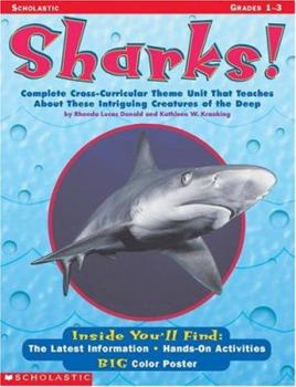 Paperback Sharks!: Complete Cross-Curricular Theme Unit That Teaches about These Intriguing Creatures of the Deep [With] Book