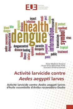 Paperback Activité larvicide contre Aedes aegypti larves [French] Book