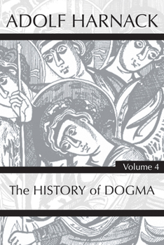 Paperback History of Dogma, Volume 4 Book