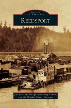 Reedsport - Book  of the Images of America: Oregon