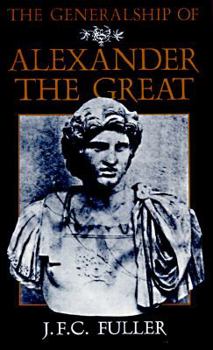 Paperback The Generalship of Alexander the Great Book