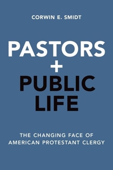 Paperback Pastors and Public Life: The Changing Face of American Protestant Clergy Book