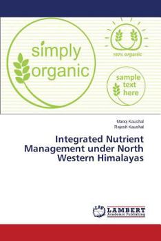 Paperback Integrated Nutrient Management Under North Western Himalayas Book