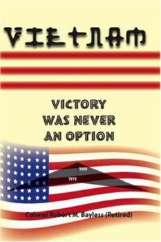 Paperback Vietnam: Victory Was Never an Option Book