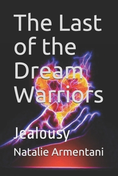 Paperback The Last of the Dream Warriors: Jealousy Book