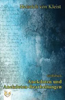 Paperback Anekdoten und Anekdoten-Bearbeitungen (Großdruck) [German] Book