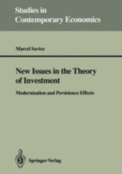 Paperback New Issues in the Theory of Investment: Modernization and Persistence Effects Book