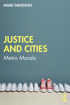 Paperback Justice and Cities: Metro Morals Book