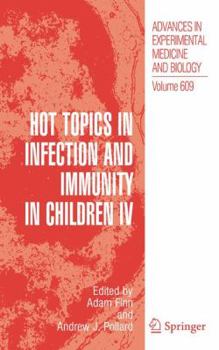Paperback Hot Topics in Infection and Immunity in Children IV Book