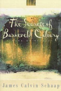 Paperback The Secrets of Barneveld Calvary Book