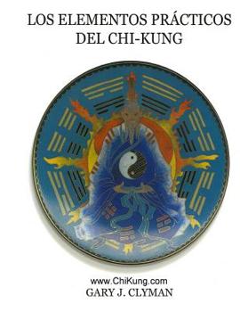 Paperback Los Elementos Practicos Del Chi- Kung [Spanish] Book