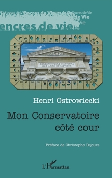 Paperback Mon conservatoire côté cour [French] Book