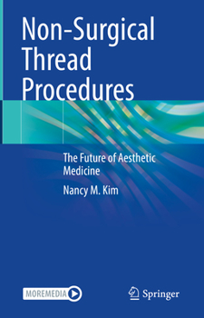 Hardcover Non-Surgical Thread Procedures: The Future of Aesthetic Medicine Book