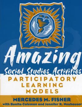 Paperback Amazing Social Studies Activities: Participatory Learning Models Book