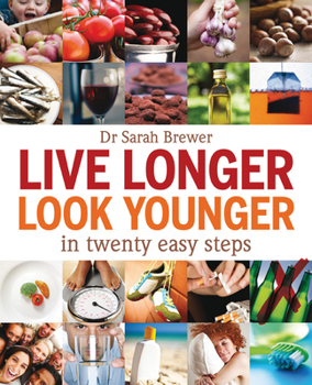 Paperback Live Longer, Look Younger: In Twenty Easy Steps Book