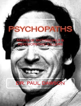 Paperback Psychopaths: Masks of Antisocials & Psychopathic Killers Book