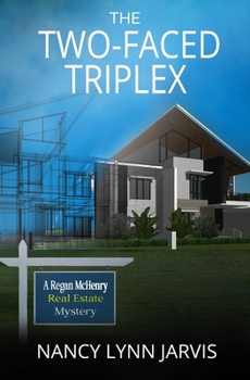 Paperback The Two-Faced Triplex: A Regan McHenry Real Estate Mystery Book