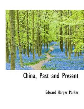 Paperback China, Past and Present [Large Print] Book