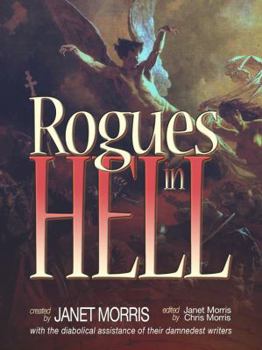 Rogues in Hell - Book #14 of the Heroes in Hell