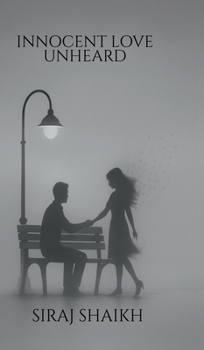 Innocent Love Unheard: The Kind Of Love That Happens Only Once