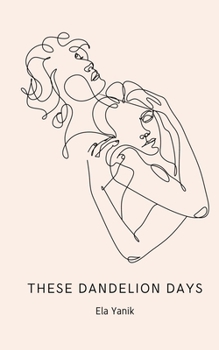 Paperback These Dandelion Days Book