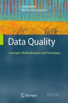 Paperback Data Quality: Concepts, Methodologies and Techniques Book