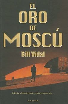 Paperback El Oro de Moscu = Moscow Gold [Spanish] Book