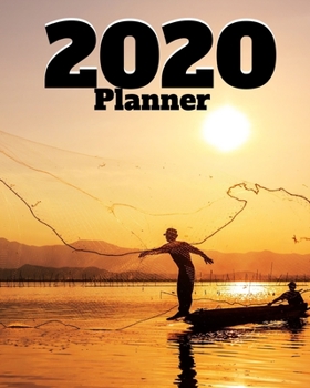 Paperback 2020: Monthly/Weekly Planner for fishermen Book