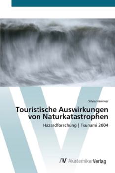 Paperback Touristische Auswirkungen von Naturkatastrophen [German] Book