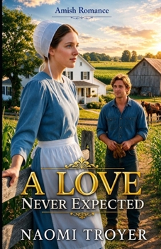 A LOVE NEVER EXPECTED