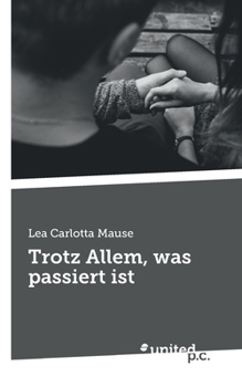 Paperback Trotz Allem, was passiert ist [German] Book