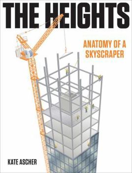 Hardcover The Heights: Anatomy of a Skyscraper Book