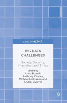 Hardcover Big Data Challenges: Society, Security, Innovation and Ethics Book