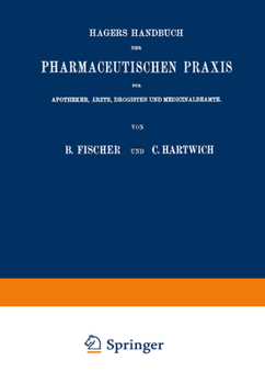 Paperback Hagers Handbuch Der Pharmaceutischen Praxis: Für Apotheker, Ärzte, Drogisten Und Medicinalbeamte. Zweiter Band [German] Book