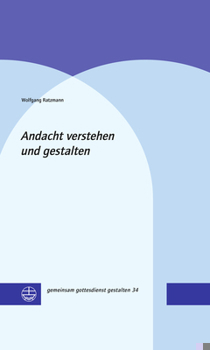 Hardcover Andacht Verstehen Und Gestalten [German] Book