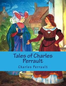 Paperback Tales of Charles Perrault: For children [Large Print] Book