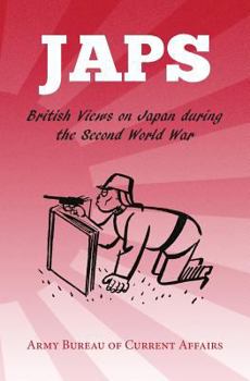 Paperback Japs: British Views on Japan during the Second World War Book