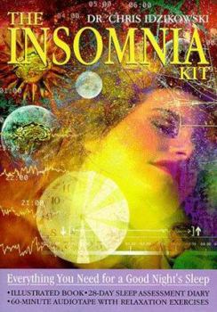 Paperback The Insomnia Kit: 1everything You Need for a Good Night's Sleep Book