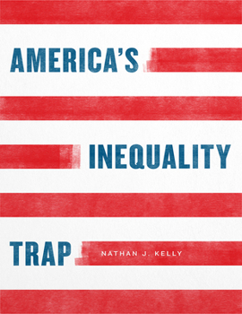 Hardcover America's Inequality Trap Book