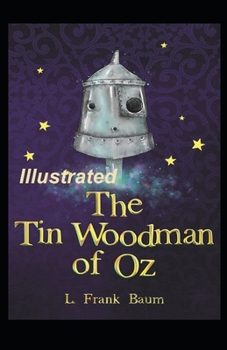 Paperback The Tin Woodman of Oz Illustrated Book