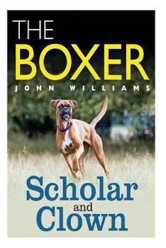 Paperback The Boxer Scholar And Clown Book