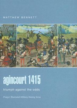 Agincourt, 1415: Triumph Against the Odds - Book #9 of the Osprey Campaign