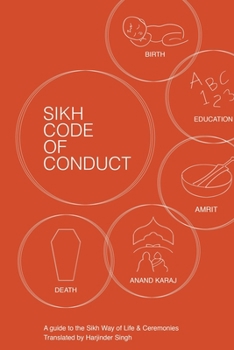 Paperback Sikh Code of Conduct: A guide to the Sikh way of life and ceremonies Book