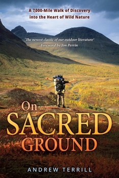 Paperback On Sacred Ground: A 7,000-mile Walk of Discovery into the Heart of Wild Nature Book